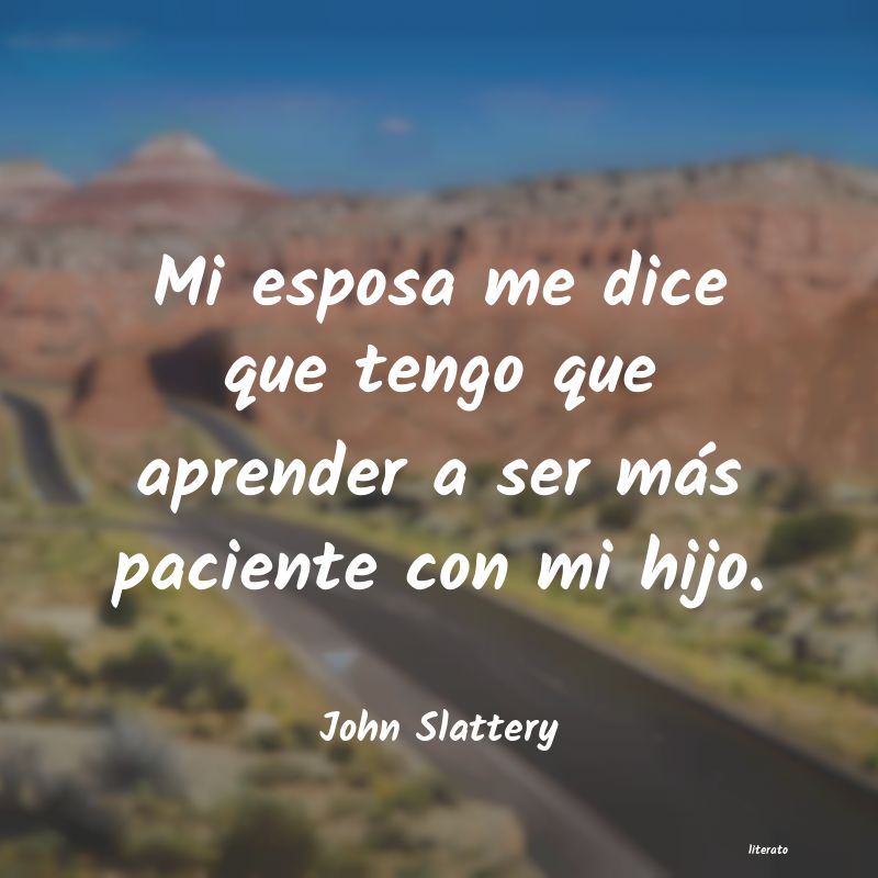 frases de John Slattery