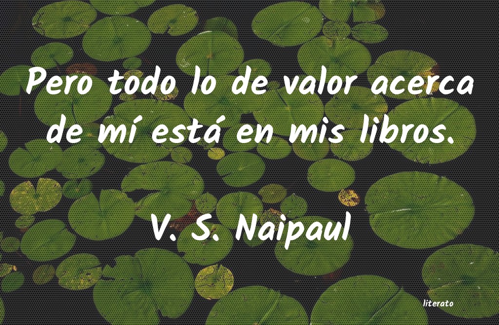 frases de V. S. Naipaul