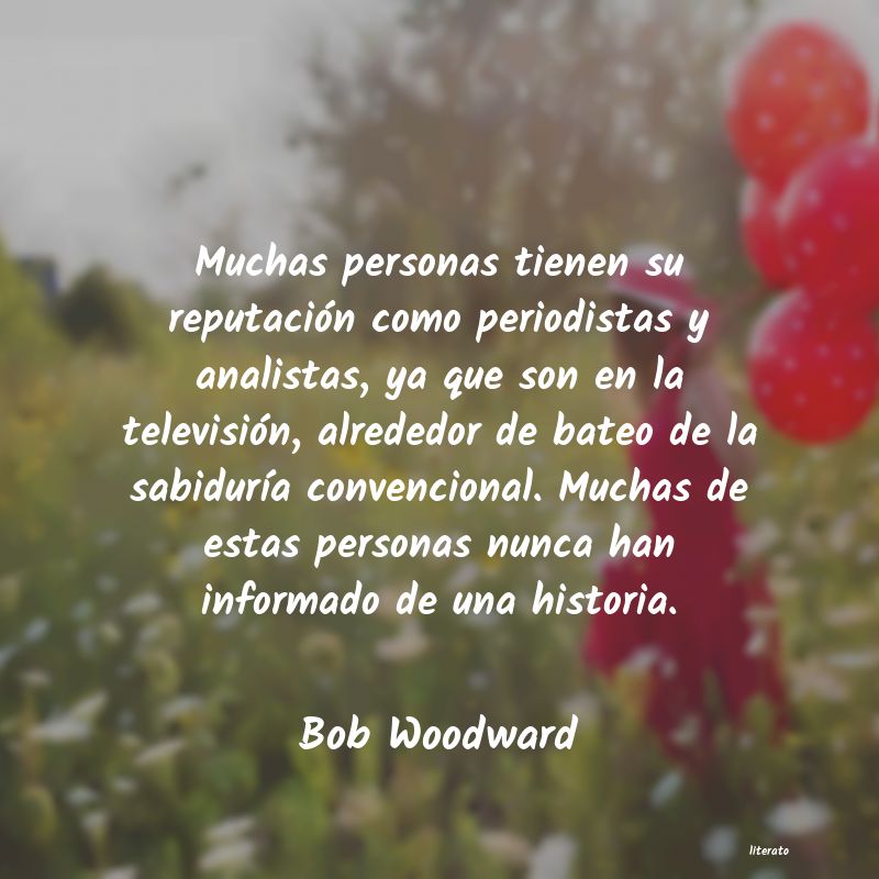 Frases de Bob Woodward