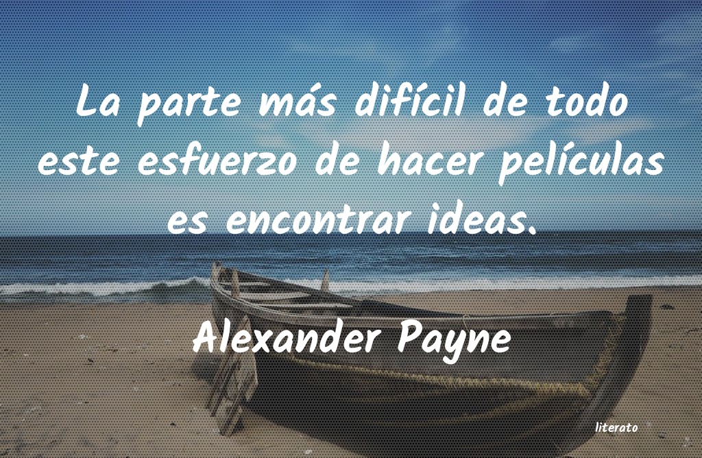 frases de Alexander Payne