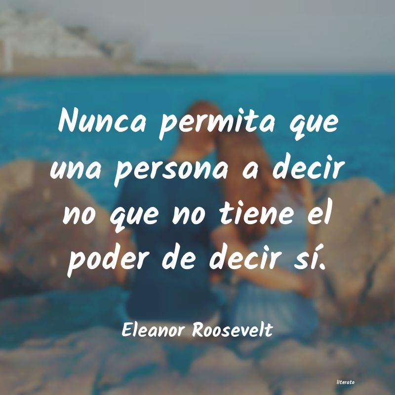 Frases de Eleanor Roosevelt