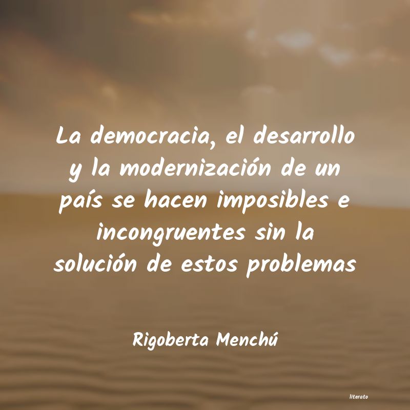 Frases de Rigoberta Menchú