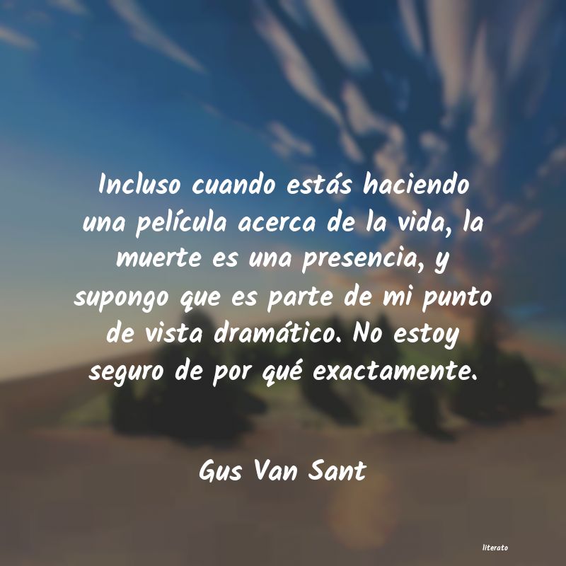 Frases de Gus Van Sant