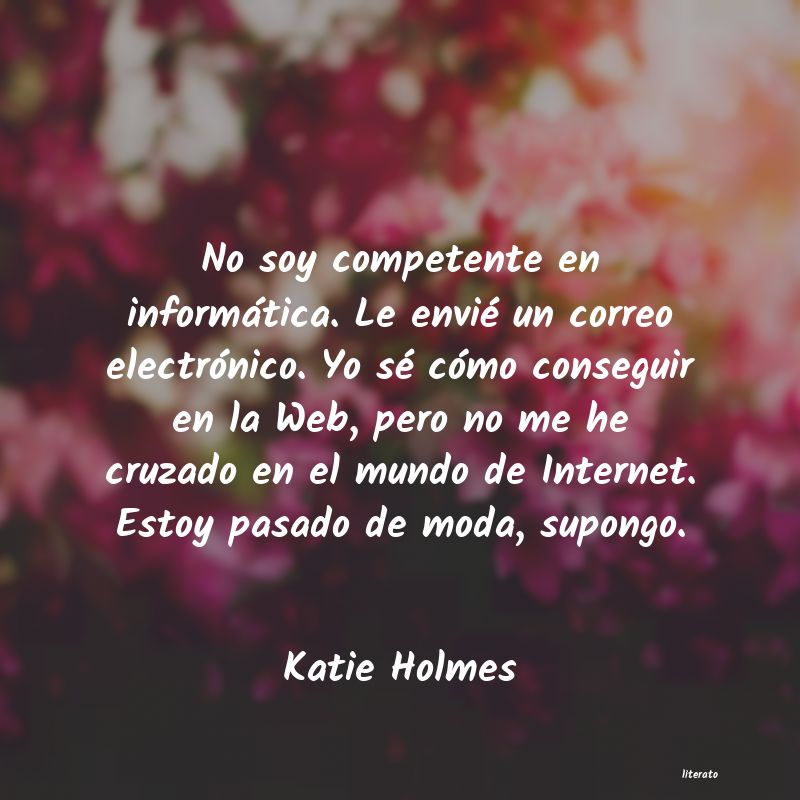 frases de Katie Holmes