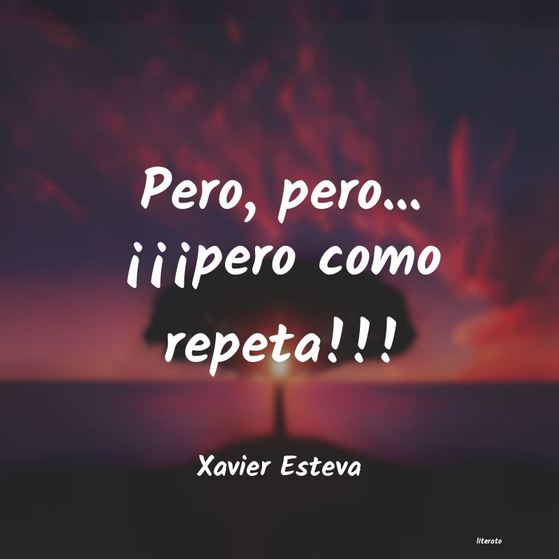 Frases de Xavier Esteva