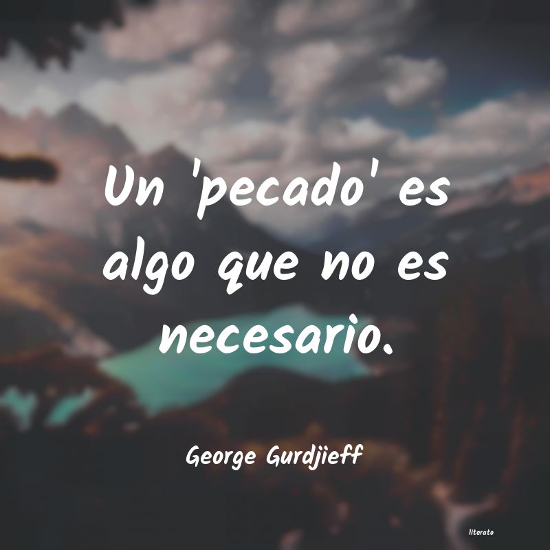 Frases de George Gurdjieff