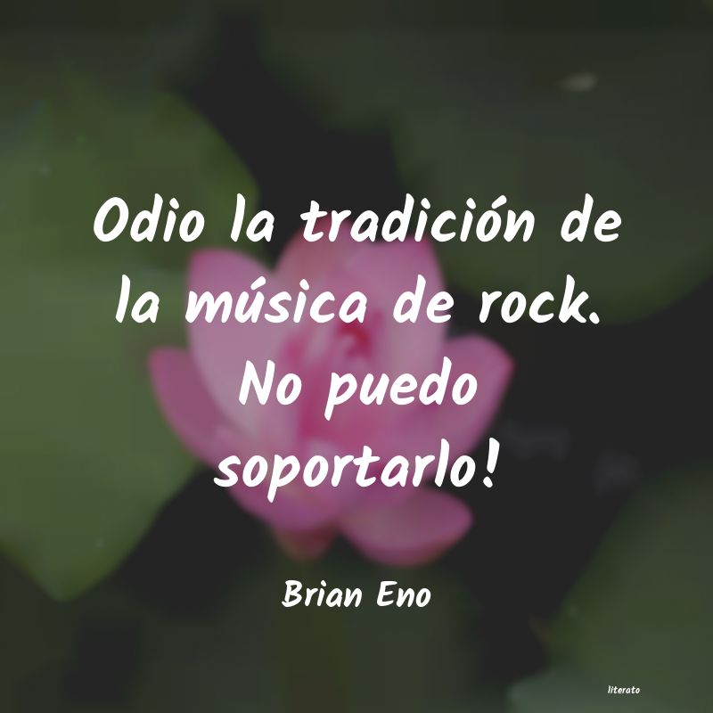 Frases de Brian Eno