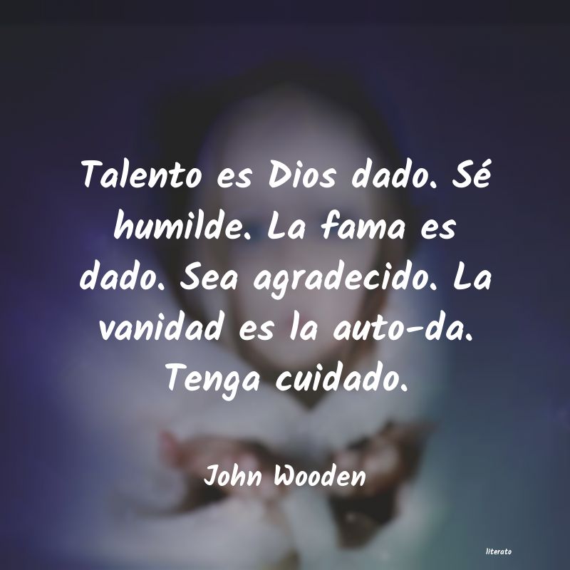 Frases de John Wooden