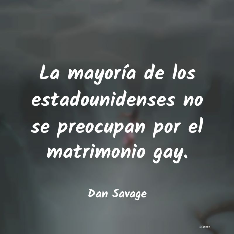 Frases de Dan Savage