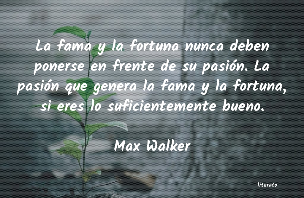 frases de Max Walker