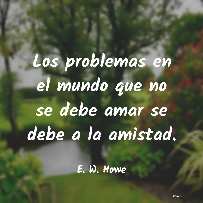 frases de E. W. Howe