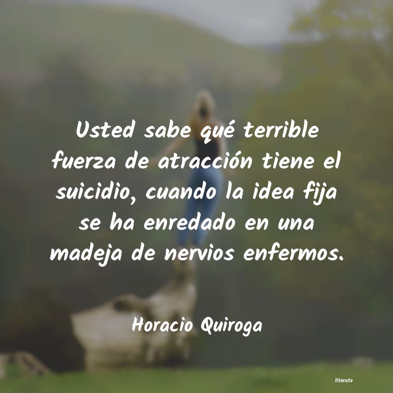 Frases de Horacio Quiroga