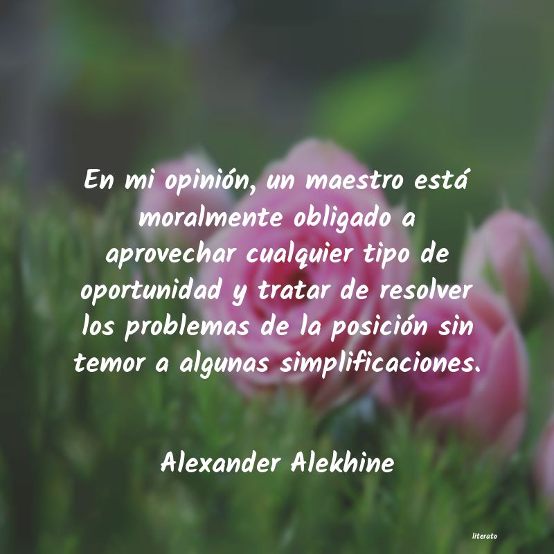 Frases de Alexander Alekhine