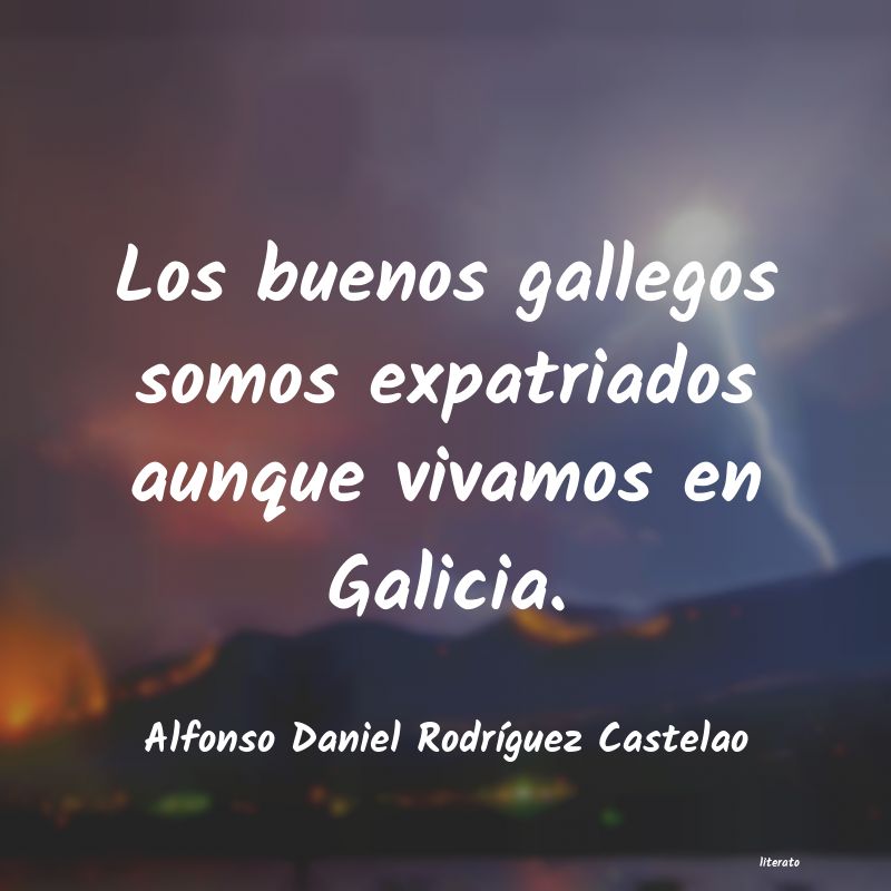 frases de Alfonso Daniel RodrÃguez Castelao