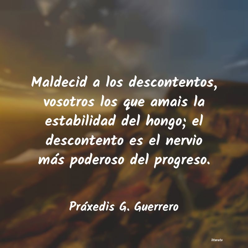 frases de Práxedis G. Guerrero