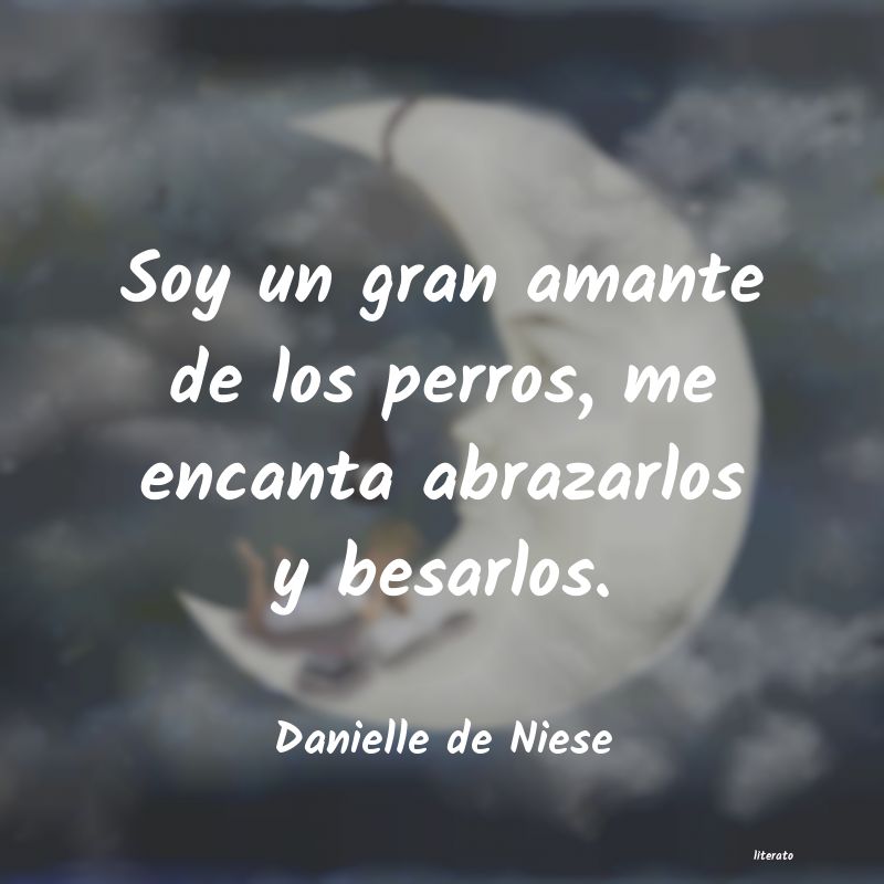 frases de Danielle de Niese
