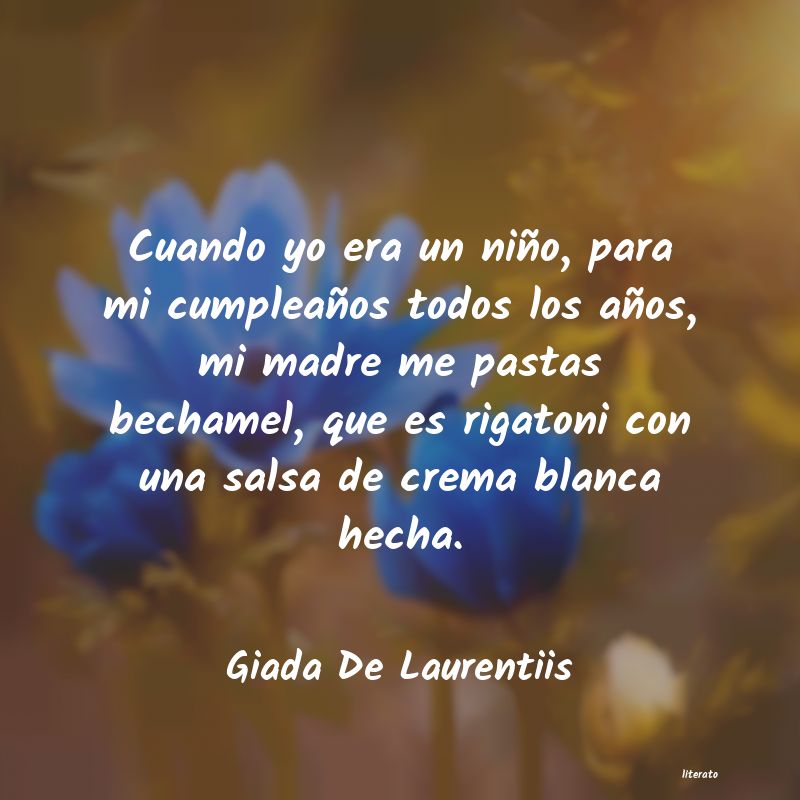 frases de Giada De Laurentiis