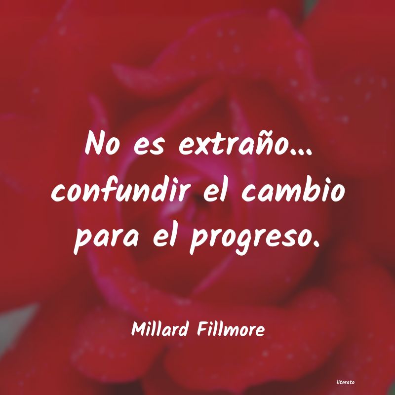 Frases de Millard Fillmore