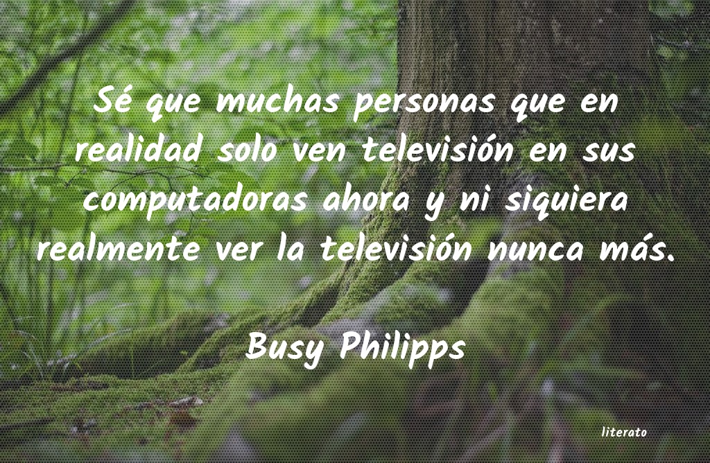 Frases de Busy Philipps