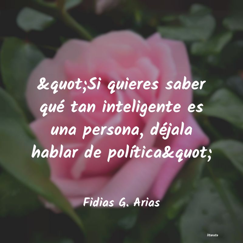 Frases de Fidias G. Arias