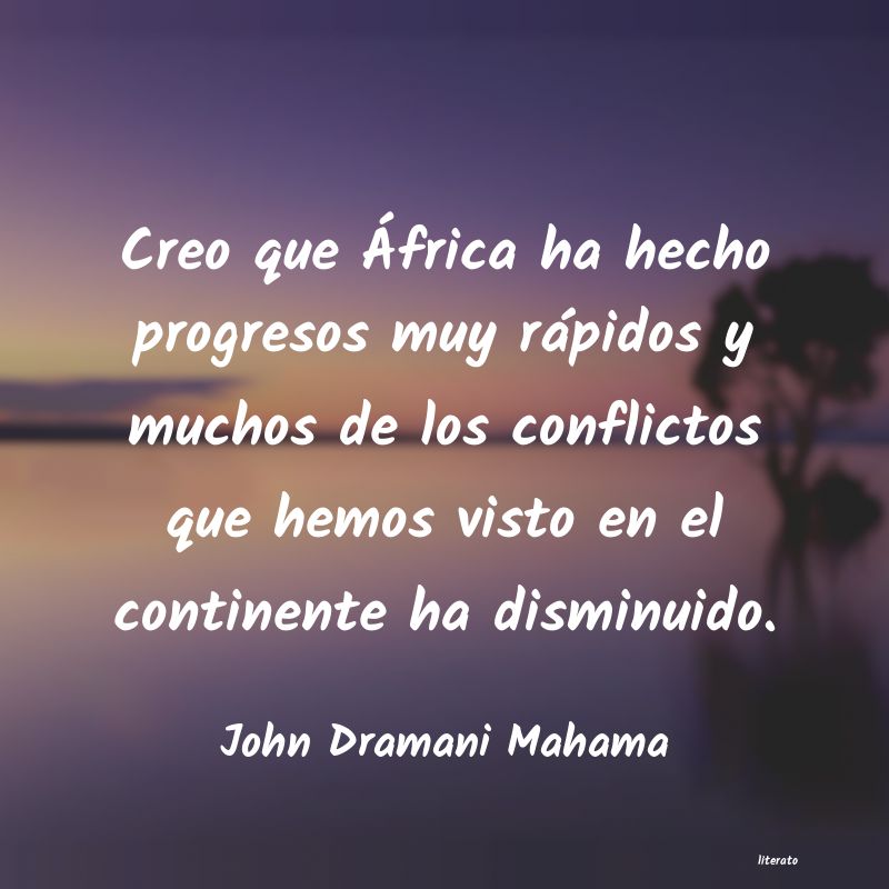 Frases de John Dramani Mahama