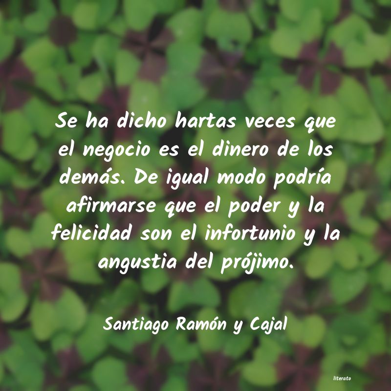 Frases de Santiago Ramón y Cajal