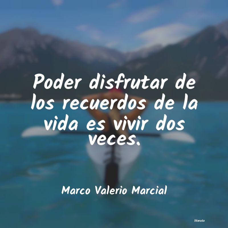 Frases de Marco Valerio Marcial