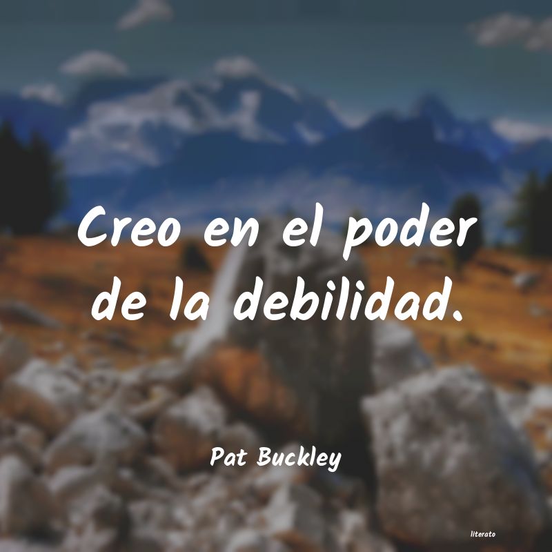 Frases de Pat Buckley