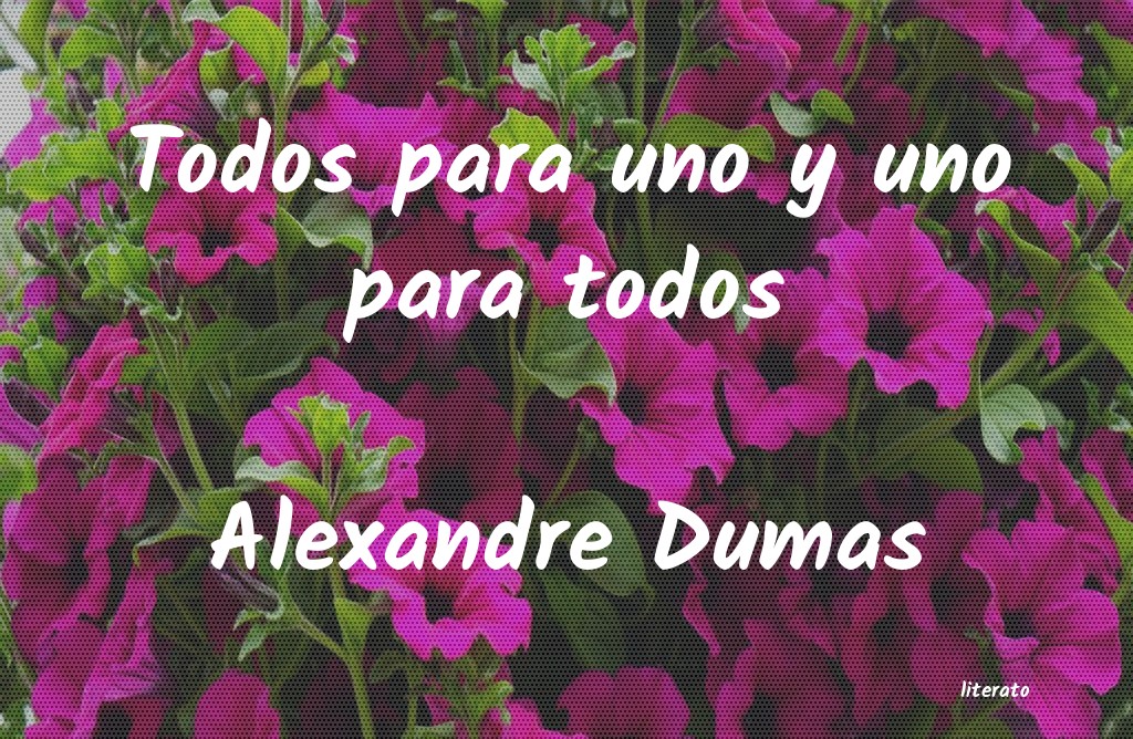 Frases de Alexandre Dumas