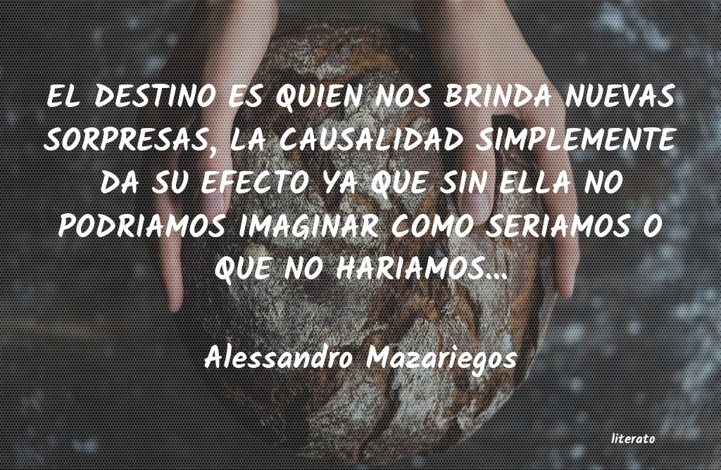 Frases de Alessandro Mazariegos