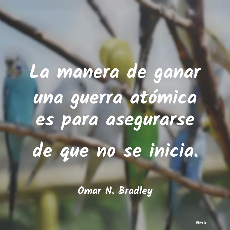 Frases de Omar N. Bradley