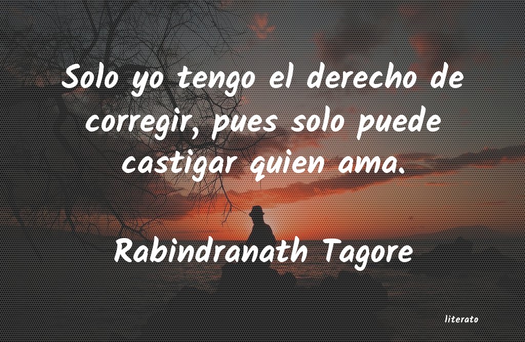 Frases de Rabindranath Tagore