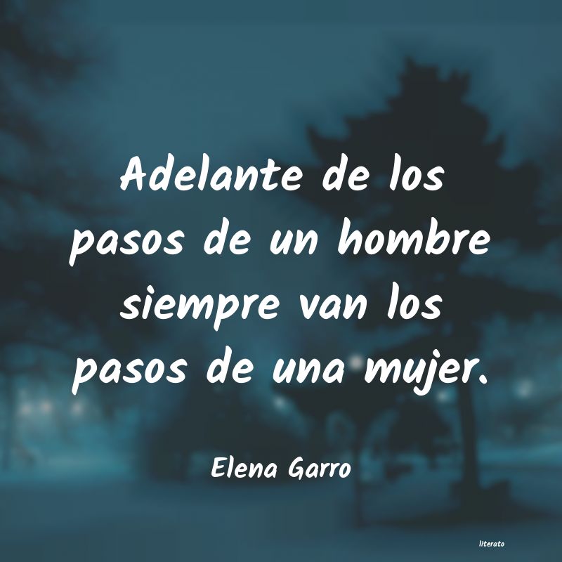 Frases de Elena Garro