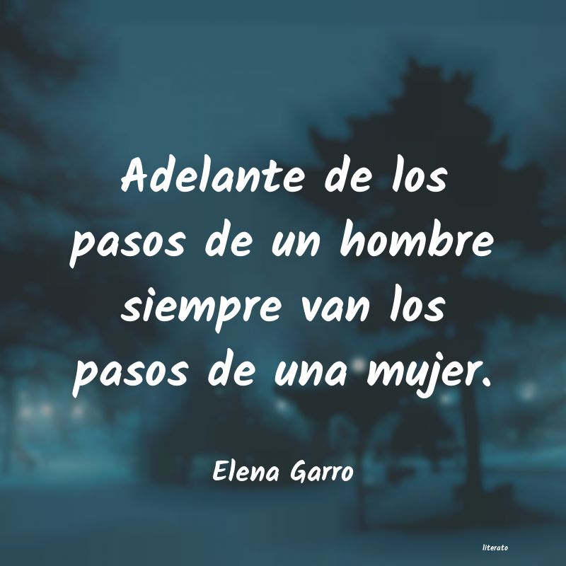 frases de Elena Garro