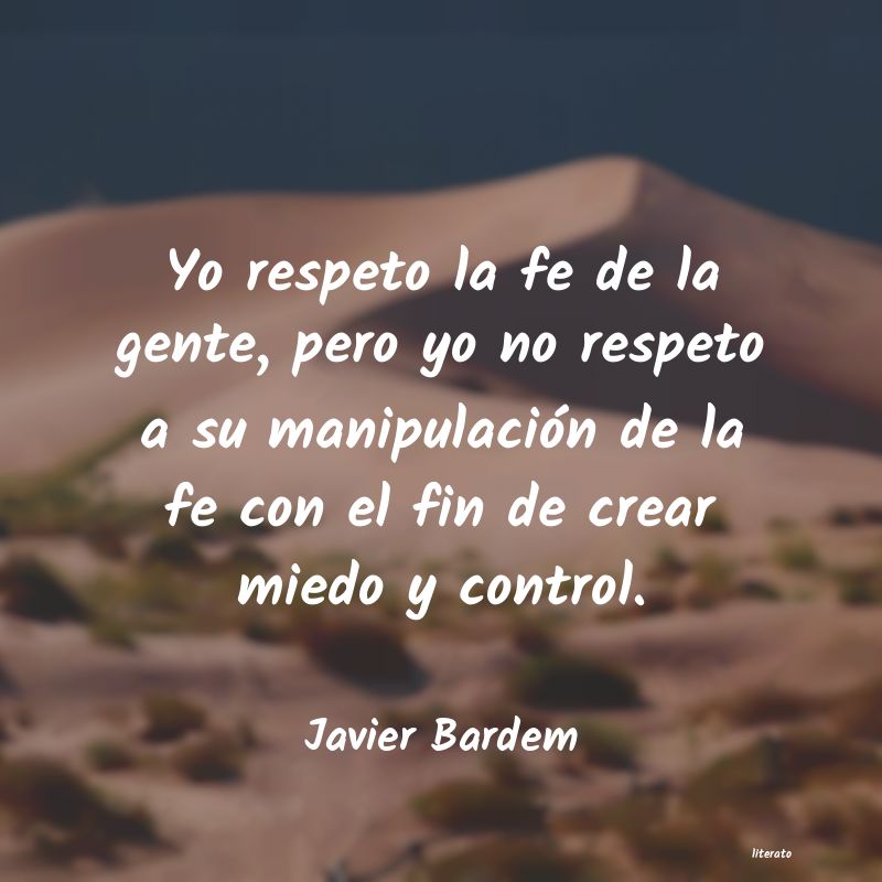 Frases de Javier Bardem