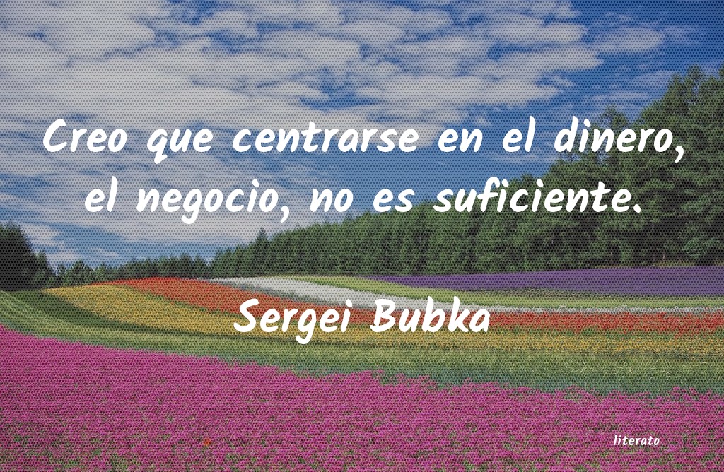 Frases de Sergei Bubka
