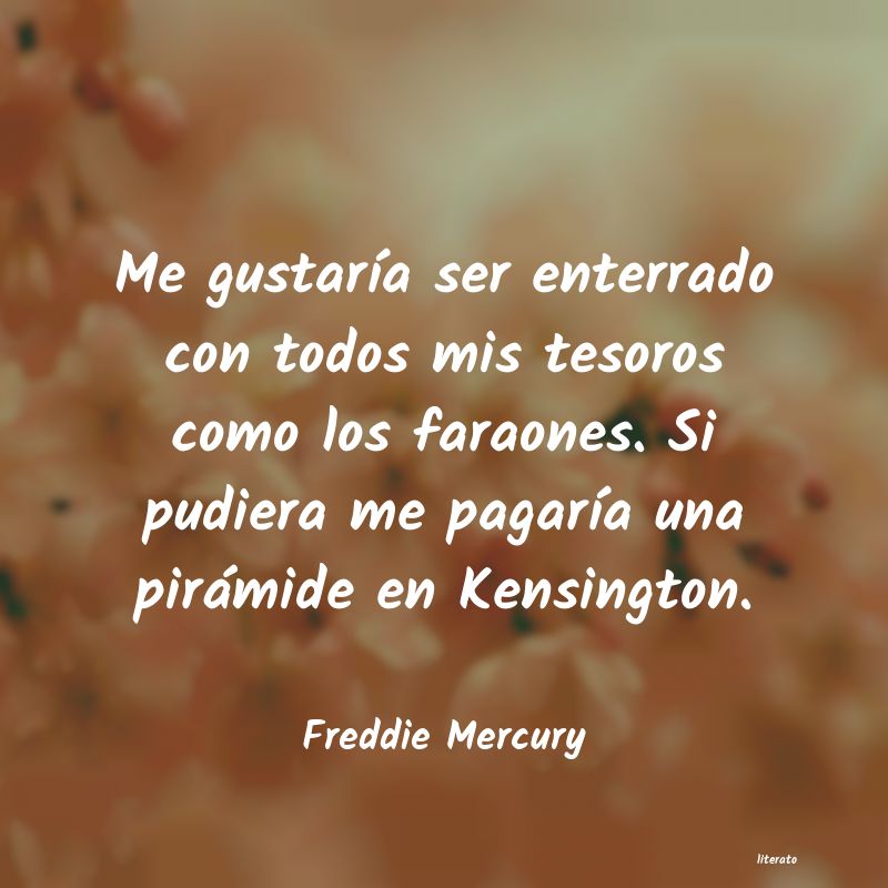 Frases de Freddie Mercury