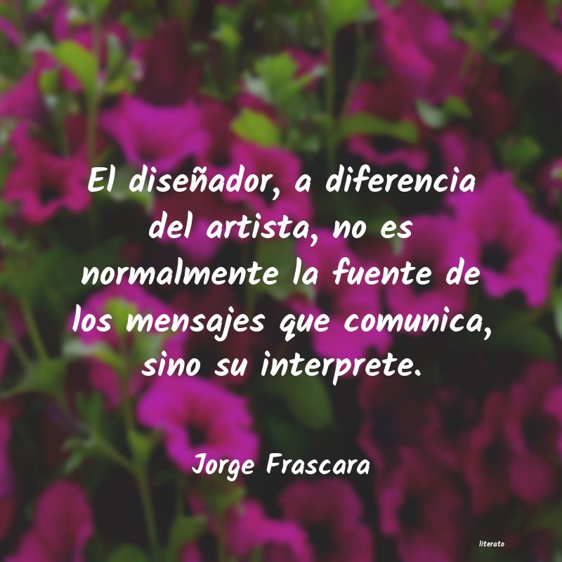 frases de Jorge Frascara