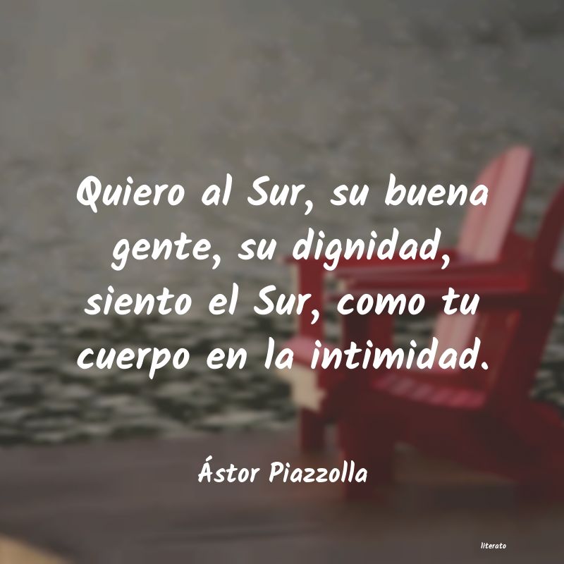 Frases de Ástor Piazzolla