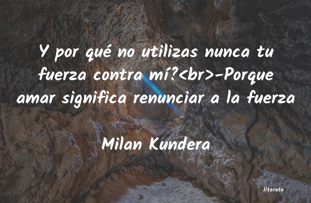 frases de Milan Kundera