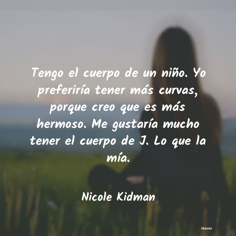 Frases de Nicole Kidman