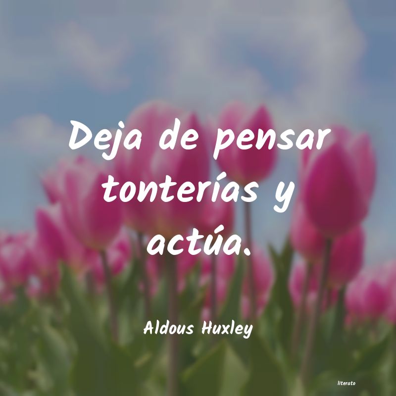 frases de Aldous Huxley