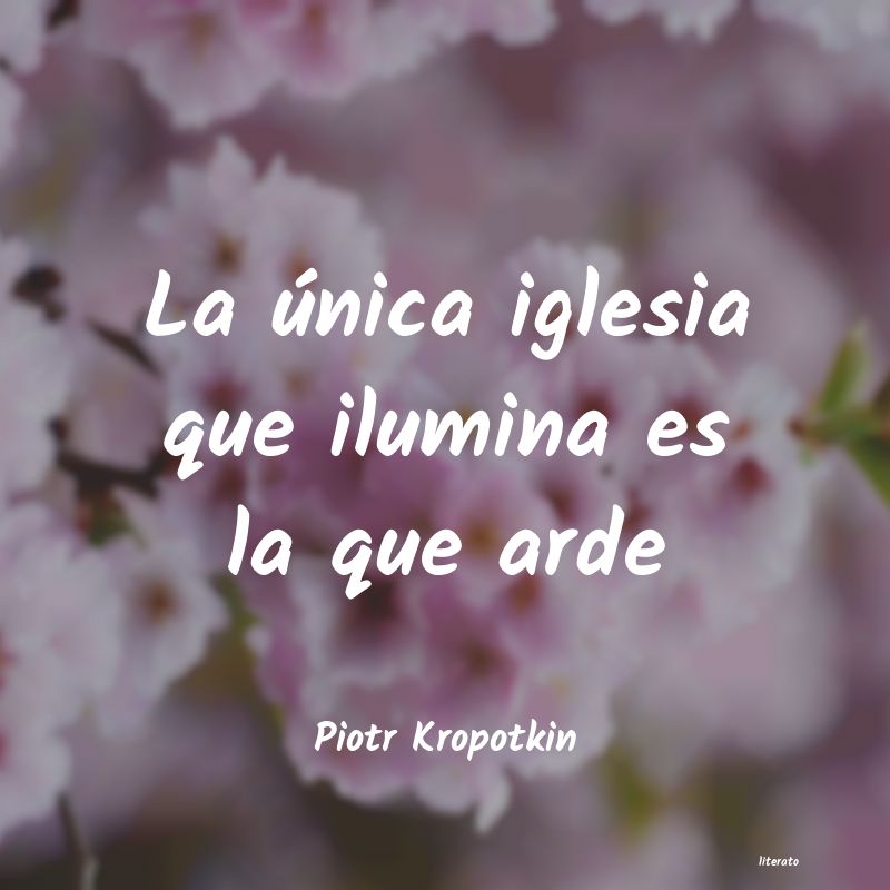 frases de Piotr Kropotkin