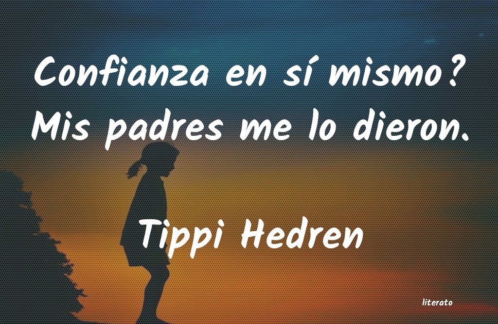Frases de Tippi Hedren