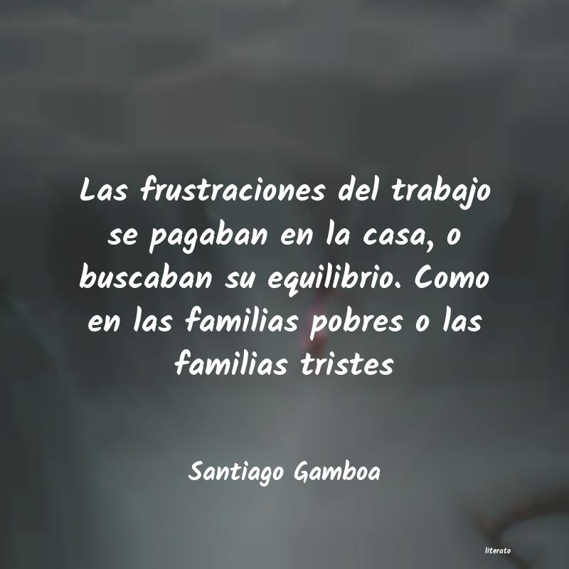 frases de Santiago Gamboa