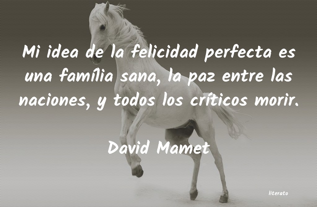 Frases de David Mamet