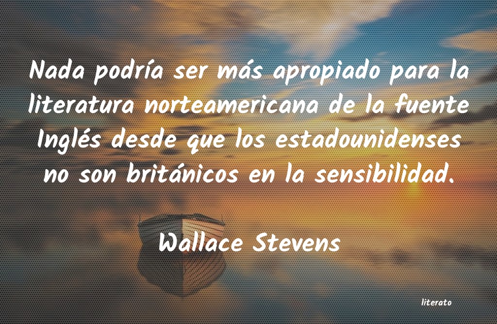 Frases de Wallace Stevens