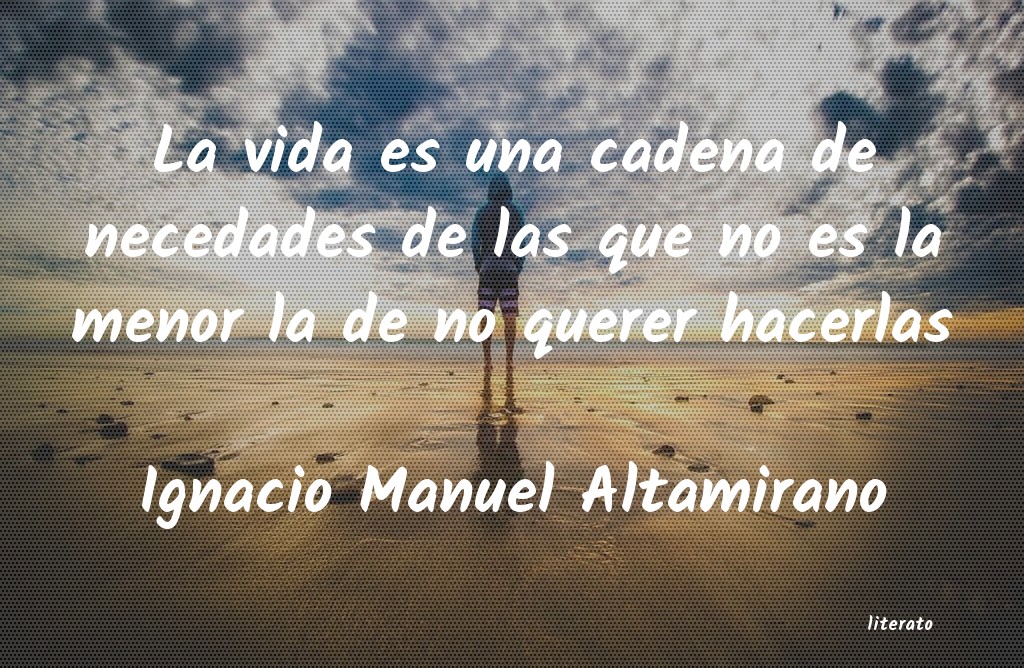 Frases de Ignacio Manuel Altamirano