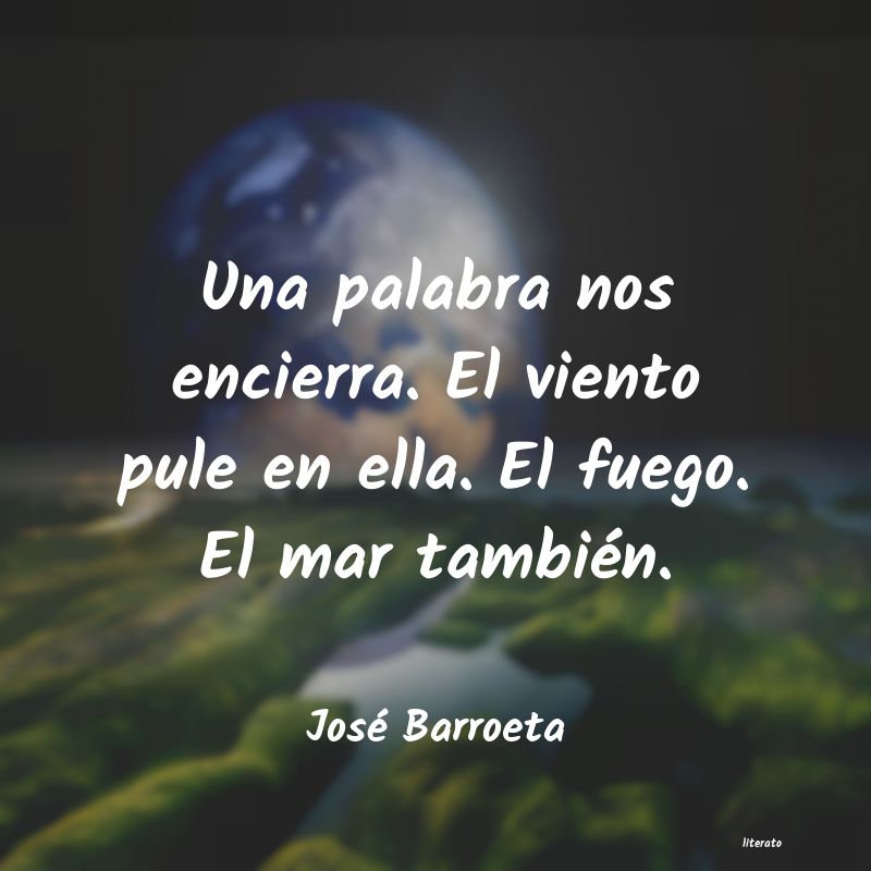frases de José Barroeta