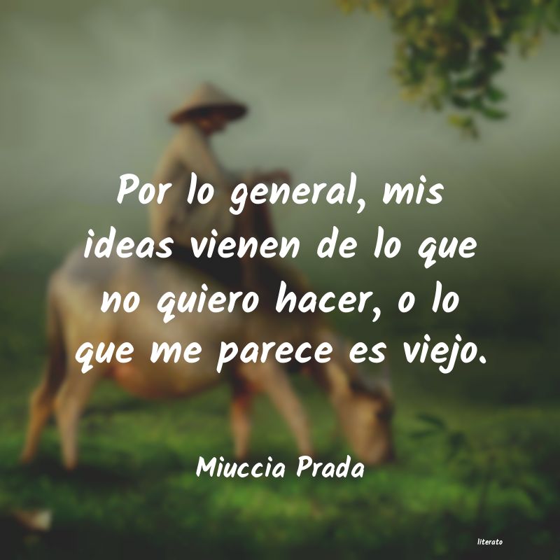 frases de Miuccia Prada